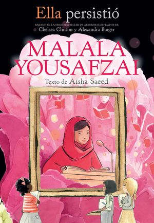 Ella Persisti&oacute; Malala Yousafzai / She Persisted: Malala Yousafzai image number 0