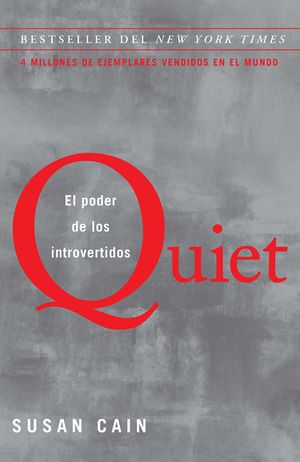 Quiet: El Poder de Los Introvertidos / Quiet: The Power of Introverts in a World That Can't Stop Talking image number 0