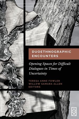 Duoethnographic Encounters: Opening Spaces for Difficult Dialogues in Times of Uncertainty image number 0
