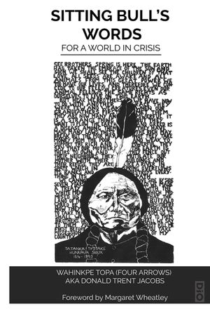 Sitting Bull's Words: For a World in Crisis image number 0