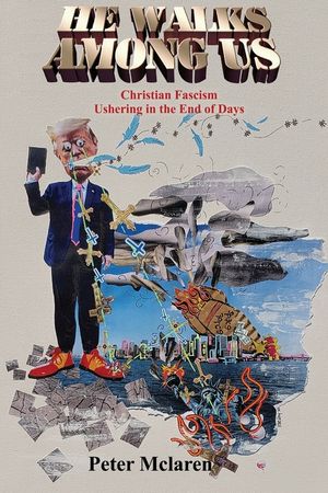 He Walks Among Us: Christian Fascism Ushering in the End of Days image number 0