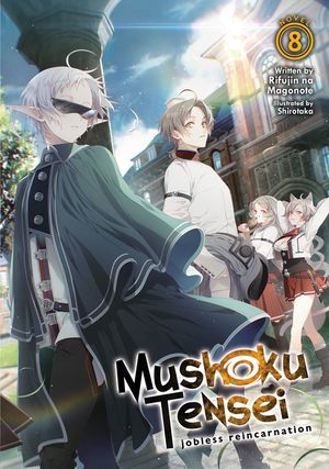 Mushoku Tensei: Jobless Reincarnation (Light Novel) Vol. 8 image number 0