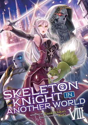 Skeleton Knight in Another World (Light Novel) Vol. 8 image number 0