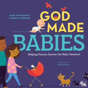 God Made Babies: Helping Parents Start the Conversation about Sex image number 0