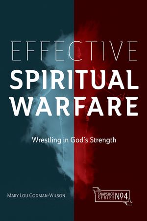 Effective Spiritual Warfare: Wrestling in God's Strength image number 0