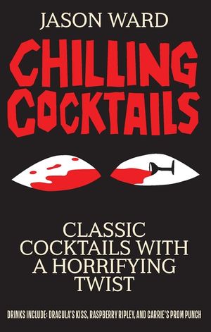 Chilling Cocktails: Classic Cocktails with a Horrifying Twist image number 0