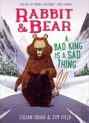 Rabbit & Bear: A Bad King Is a Sad Thing, 5 image number 0