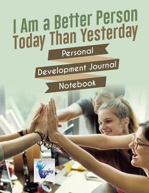 I Am a Better Person Today Than Yesterday Personal Development Journal Notebook image number 0