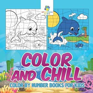 Color and Chill Color by Number Books for Kids image number 0