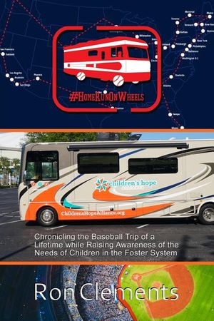 Home Run on Wheels: Chronicling the Baseball Trip of a Lifetime while Raising Awareness of the Needs of Children in the Foster System image number 0