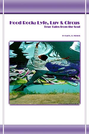 Hood Rock: Lyfe, Luv & Circus: True Tales from the Soul image number 0