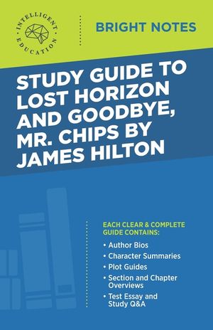 Study Guide to Lost Horizon and Goodbye, Mr. Chips by James Hilton image number 0