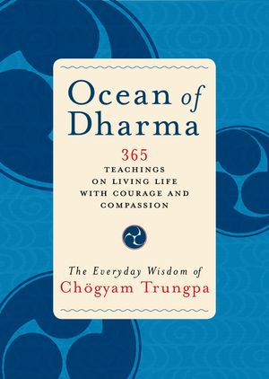 Ocean of Dharma: The Everyday Wisdom of Chogyam Trungpa image number 0