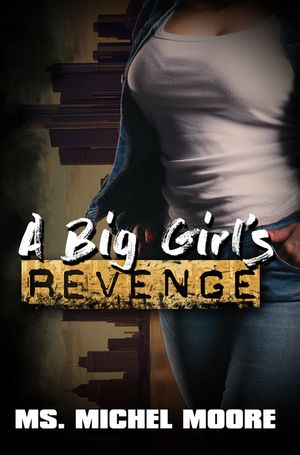 A Big Girl's Revenge image number 0