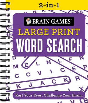 Brain Games 2-In-1 - Large Print Word Search: Rest Your Eyes. Challenge Your Brain. image number 0