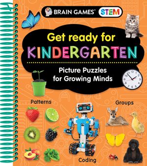 Brain Games Stem - Get Ready for Kindergarten: Picture Puzzles for Growing Minds (Workbook) image number 0