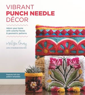 Vibrant Punch Needle D&eacute;cor: Adorn Your Home with Colorful Florals and Geometric Patterns image number 0