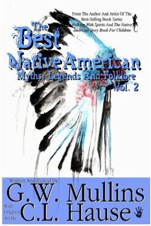 The Best Native American Myths, Legends, and Folklore Vol.2 image number 0