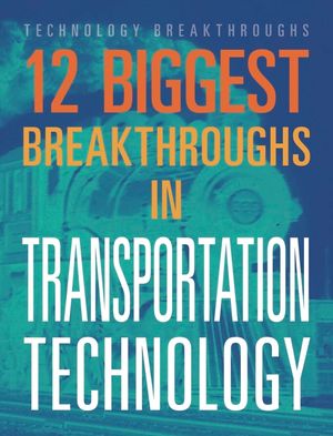12 Biggest Breakthroughs in Transportation Technology image number 0