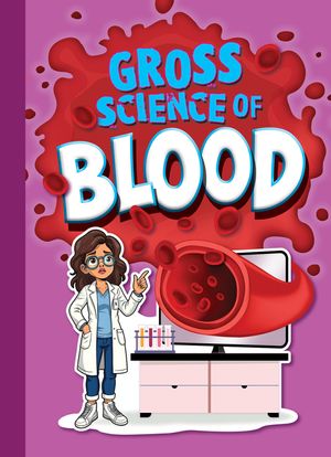 Gross Science of Blood image number 0