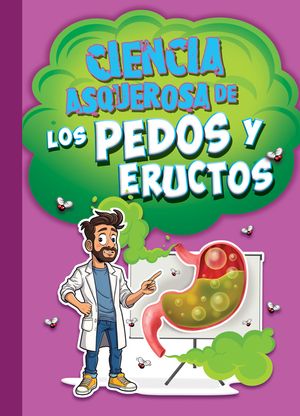 Ciencia Asquerosa de Los Pedos Y Eructos image number 0
