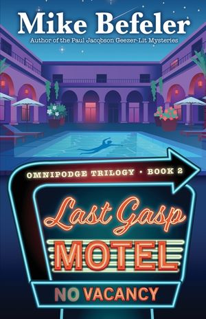 Last Gasp Motel: An Omnipodge Mystery image number 0