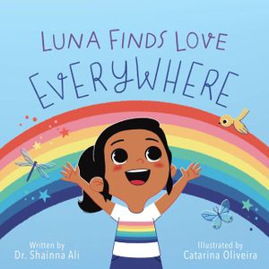 Luna Finds Love Everywhere: A Self-Love Book for Kids image number 0