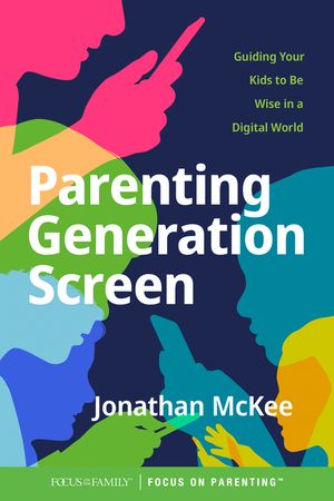 Parenting Generation Screen: Guiding Your Kids to Be Wise in a Digital World image number 0