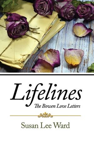 Lifelines: The Bowen Love Letters image number 0