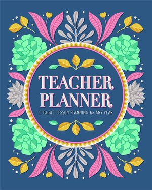 Teacher Planner: Flexible Lesson Planning for Any Year image number 0