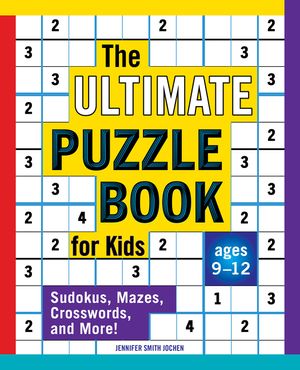 The Ultimate Puzzle Book for Kids: Sudokus, Mazes, Crosswords, and More! image number 0