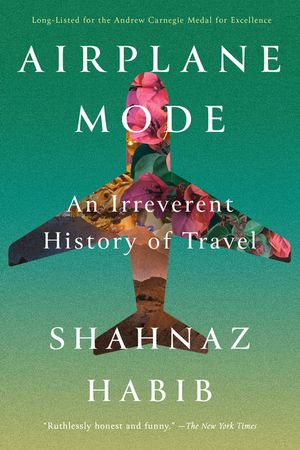 Airplane Mode: An Irreverent History of Travel image number 0