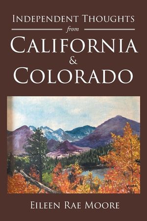 Independent Thoughts from California and Colorado image number 0