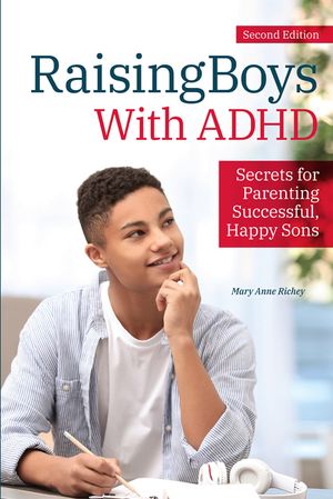 Raising Boys with ADHD: Secrets for Parenting Successful, Happy Sons image number 0