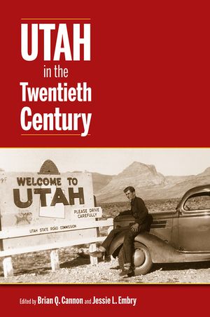 Utah in the Twentieth Century image number 0