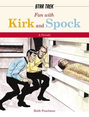 Fun with Kirk and Spock: A Star-Trek Parody image number 0