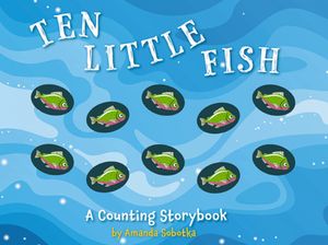 Ten Little Fish: A Magical Counting Storybook image number 0