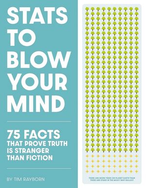STATS to Blow Your Mind!: And Everyone Else You're Talking to image number 0