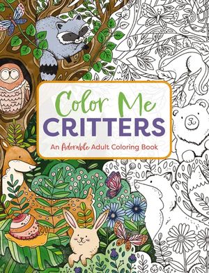 Color Me Critters: An Adorable Adult Coloring Book image number 0