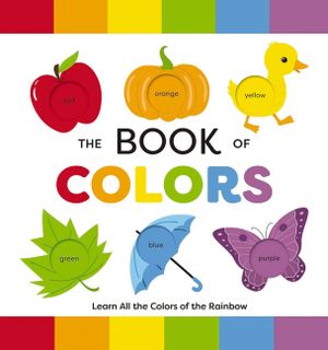The Book of Colors: Learn All the Colors of the Rainbow image number 0