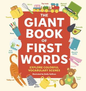 The Giant Book of First Words: Explore Colorful Vocabulary Scenes image number 0