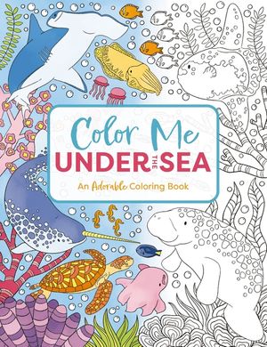Color Me Sea Life: An Adorable Adult Coloring Book image number 0