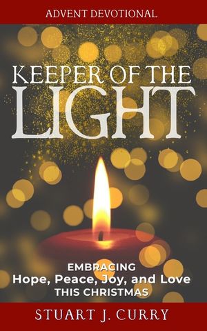 Keeper of the Light: Embracing Hope, Peace, Joy and Love This Christmas image number 0