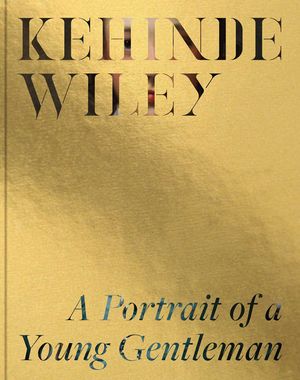 Kehinde Wiley: A Portrait of a Young Gentleman image number 0