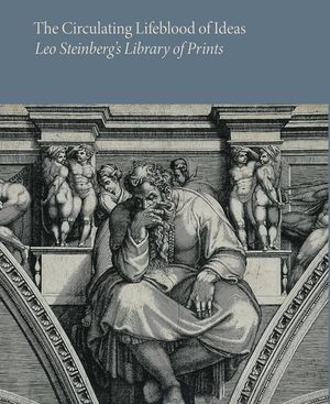 The Circulating Lifeblood of Ideas: Leo Steinberg's Library of Prints image number 0