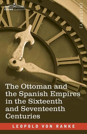 The Ottoman and the Spanish Empires in the Sixteenth and Seventeenth Centuries image number 0