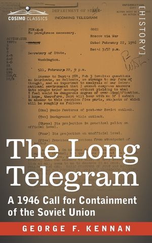 The Long Telegram: A 1946 Call for Containment of the Soviet Union image number 0