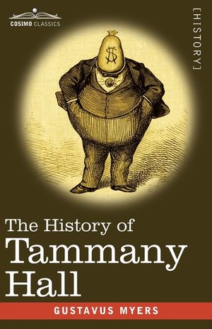 The History of Tammany Hall: 1917 Edition image number 0
