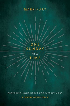 One Sunday at a Time: Preparing Your Heart for Weekly Mass image number 0