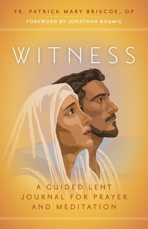 Witness: A Guided Lent Journal for Prayer and Meditation image number 0